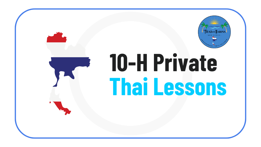 10 hour Private Thai lessons