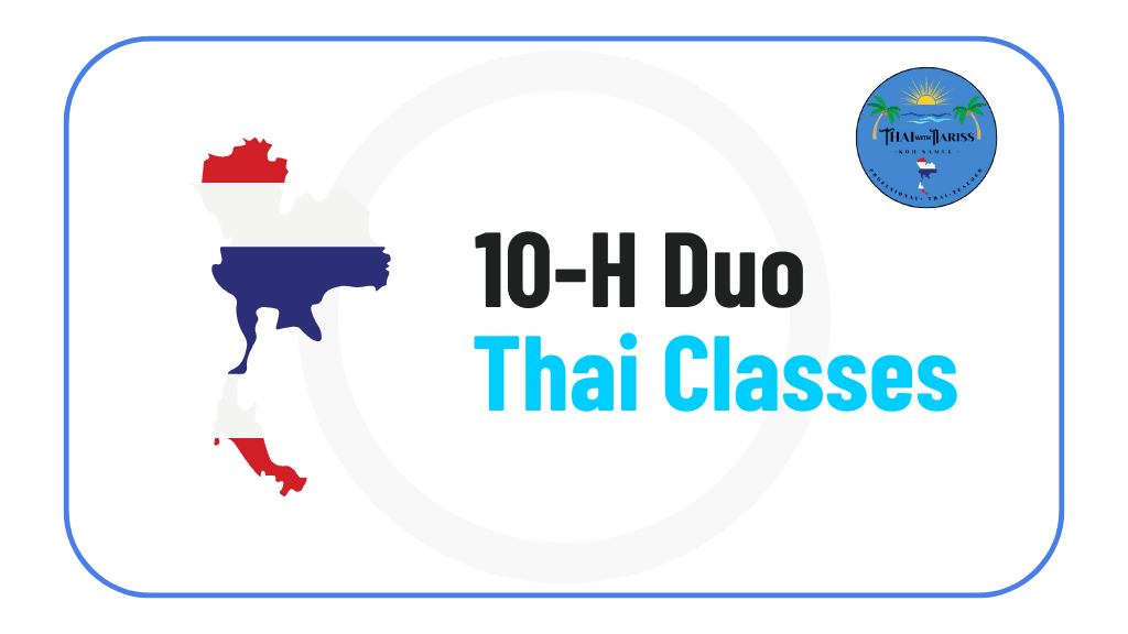 10 hour duo Thai classes